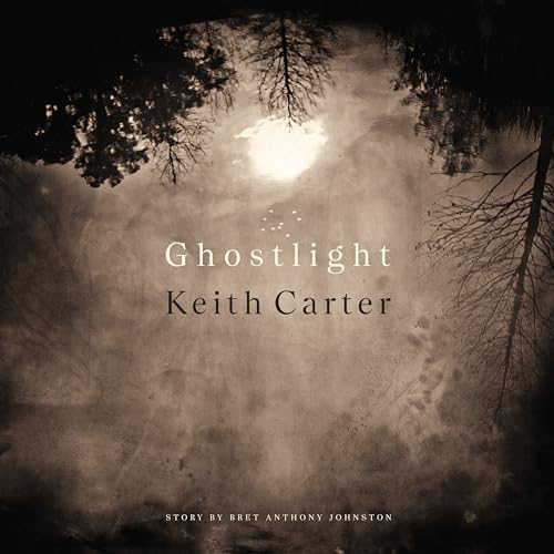 Ghostlight (Bill and Alice Wright Photography) von University of Texas Press